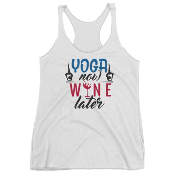 Yoga now Wine later Damen Tank Top weiß
